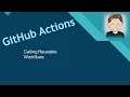 GitHub Actions - Calling Reusable Workflows