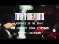 Download Lagu Twenty One Pilots - Routines In The Night (The Clancy Tour Version)
