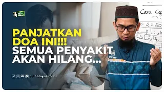pray this prayer and all illnesses will disappear ustadz adi hidayat