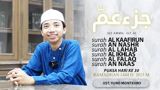 Download JUZ AMMA | Surah Al Kafirun, An Nashr, Al Lahab, Al Ikhlas, Al Falaq, An Naas || Ust. Yuro Monteuro MP3