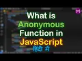 Anonymous Function in JavaScript JavaScript Anonymous Function JavaScript Anonymous in Hindi