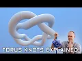 Torus Knots explained