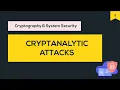 CSS Cryptanalytic attacks Ciphertext only Known Plaintext Chosen Plaintext Chosen Ciphertext BTB