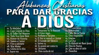MÚSICA CRISTIANA QUE LEVANTA EL ÁNIMO 2023 - HERMOSAS ALABANZAS CRISTIANAS DE ADORACION 2023