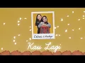 Download Lagu Celine \u0026 Nadya - Kau Lagi [Official Lyric Video]