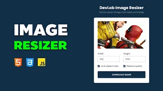 Build an Image Resizer App with HTML CSS and JavaScript