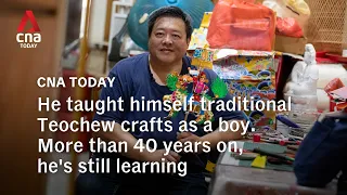 He taught himself traditional Teochew crafts as a boy. More than 40 years on, he's still learning