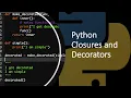 Python Closures and Decorators Quick Tutorial