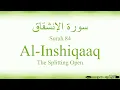 Download Lagu Quran Tajweed 84 Surah Al-Inshiqaq  by Asma Huda with Arabic Text, Translation and Transliteration