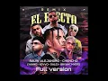 El Efecto (Full version) - rauw alejandro - chencho - dalex - bryant myers - Lyanno- kevvo