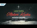 Download Lagu Malam Kudus - Lagu Natal - Hosana Singers (Official lyric video)