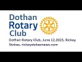 Dothan Rotary Club Meeting June 12 2023 Rickey Stokes rickeystokesnews com