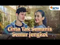 Lagu FULL FTV SCTV Cinta Tak Semanis Semur Jengkol | Dinda Kirana dan Nino Fernandez