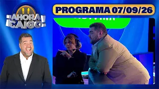 AHORA CAIGO - Programa 07/09/26
