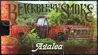 Download Blackberry Smoke - Azalea (Official Music Video) MP3