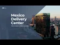 Mexico Delivery Center Facility Tour