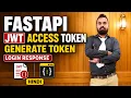 FastAPI JWT Access Token Generate Show Token in Login API Response Hindi