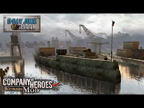 Dockside | Company Of Heroes Blitzkrieg Mod