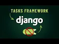Intro to the Django Tasks Framework New in Django 6 0