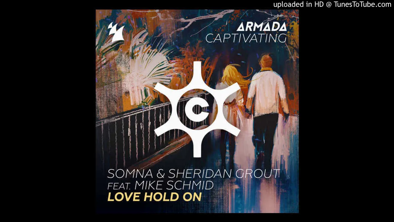 Somna & Sheridan Grout ft. Mike Schmid - Love Hold On (Extended Mix)