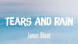 Download Tears And Rain - Jame Blunt (Lyrics/Vietsub) MP3