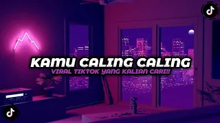 Download DJ KAMU CALING CALING AKU LAGI PUSING - DJ RIJECT VIRAL TIKTOK YANG KALIAN CARI CARI!! MP3