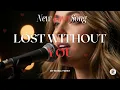 Download Lagu Lost Without You | New Love Song 2025 💖 | Slow Romantic Music | For Lovers