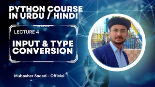Input and type conversion in python Python course for beginners Python Lecture 4