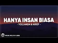 Download Lagu Yollanda \u0026 Arief - Hanya Insan Biasa (Lirik Lagu)