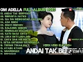Lagu Salahmu Sendiri, Sia Sia Mengharap Cintamu, Ada Rindu, .......- Om Adella
