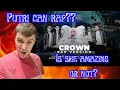 Lagu Putri Crown (rap version) 1st listen reaction/omg putri raps?