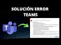 SOLUCION Error javascript error occurred in the main process Ejecutar Microsoft Teams