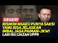 Download Lagu GEGER! RISMON NGAKU PUNYA SAKSI YANG BISA JELASKAN IMBAL JASA PAIMAN-JKW! LAGI ISU IJAZAH UPP!!