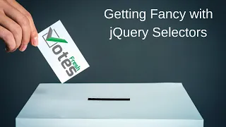 FreshVotes 60 - Getting Fancy with jQuery Selectors