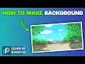 How to Make Backgrounds For Animation Ibis paint x background tutorial
