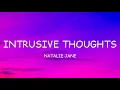 Download Lagu Natalie Jane - Intrusive Thoughts (Lyrics)🎵