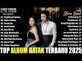 Download Lagu Lagu Batak Terbaru 2025 || Viral Kumpulan Lagu Batak Hits Sosmed Enak Didengar 2025