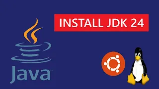 How to install JAVA 24 JDK 24 on Ubuntu 24 04 LTS Linux Set JAVA HOME