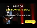 Lagu BEST OF JOE BONAMASSA (PART 2) - 17 SPECTACULAR SONGS!!!