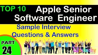 Apple Senior Software Engineer Top interview questions and answers for freshers experienced