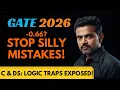 STOP Watch Before GATE 2026 Exam Viral Logic Questions C DS Algo