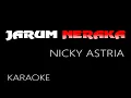 Download Lagu KARAOKE - JARUM NERAKA  - NICKY ASTRIA.