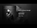 Download Lagu ALMOST IS NEVER ENOUGH