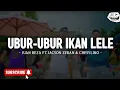 Download Lagu Ubur Ubur Ikan Lele ||| Juan Reza ( lirik vidio )