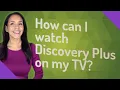 How can I watch Discovery Plus on my TV