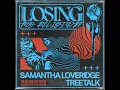 Losing My Religion (Extended Mix) (feat. Treetalk) - Samantha Loveridge & Treetalk