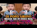 Download Lagu DJ POPO SILOYO MEISSIE ABE VIRAL TIK TOK BY DERIX MAIL YANG KALIAN CARI ‼️