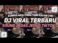Download Lagu DJ VIRAL TERBARU 2024 FULL BASS JEDAG JEDUG MENGKANE FYP TIKTOK