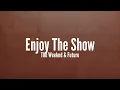 Download Lagu The Weeknd \u0026 Future - Enjoy The Show [Lyrics]