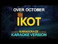 Download Lagu IKOT - Over October (KARAOKE Version)